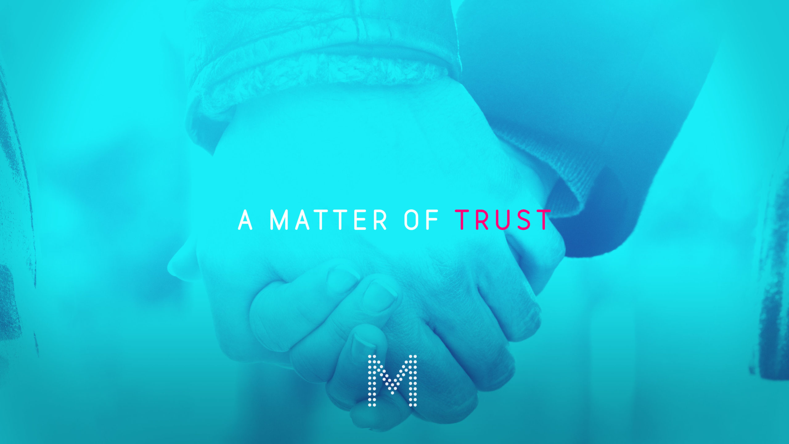 A Matter of Trust